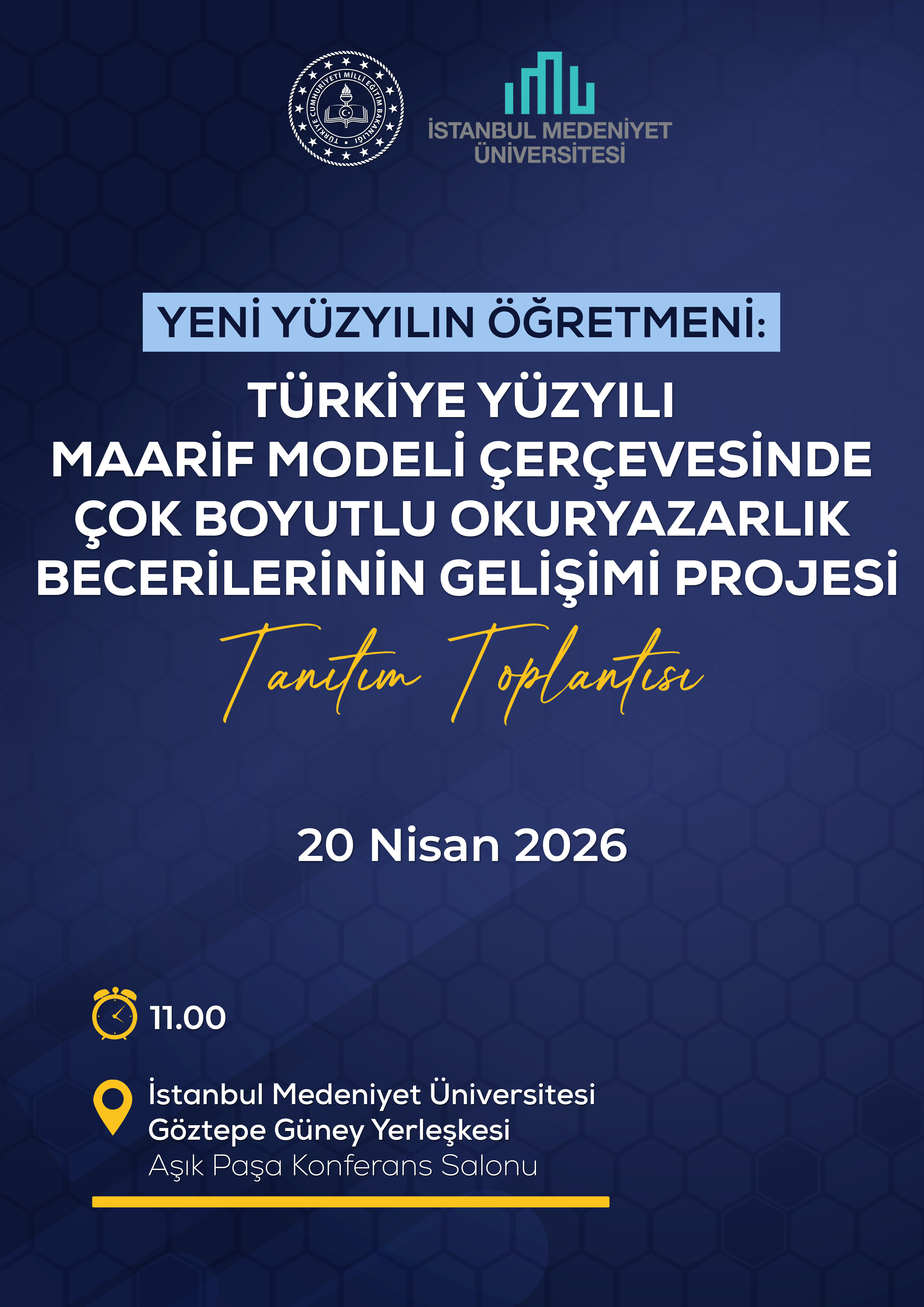 Yeni Yüzyılın Öğretmeni: Türkiye Yüzyılı Maarif Modeli Çerçevesinde Çok Boyutlu Okuryazarlık Becerilerinin Gelişimi Projesi Tanıtım Toplantısı afişi